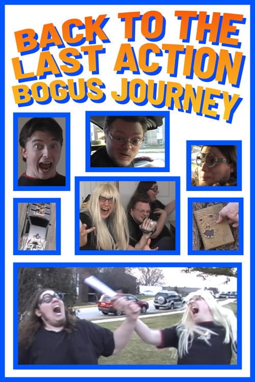 Back to the Last Action Bogus Journey (2008) poster