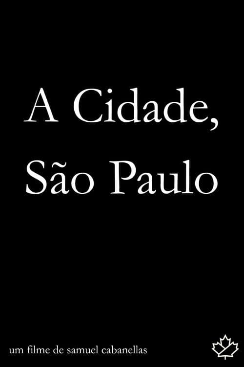 A Cidade, São Paulo (2025) poster
