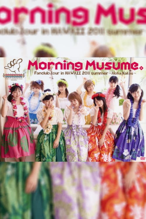 Hawaii FC Tour 2011 ~モーニング娘。~ (2011) poster