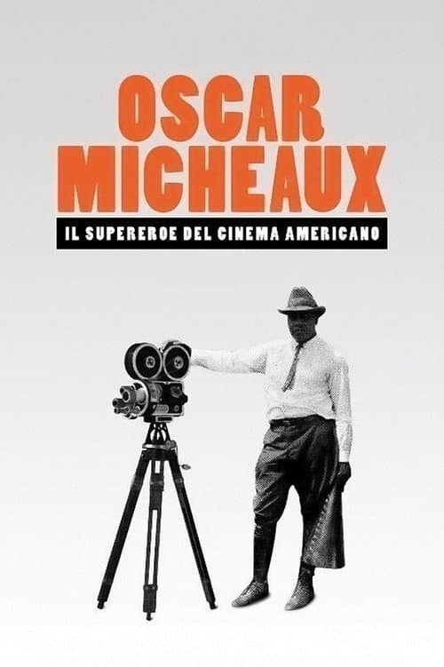Oscar Micheaux: The Superhero of Black Filmmaking (2021) poster