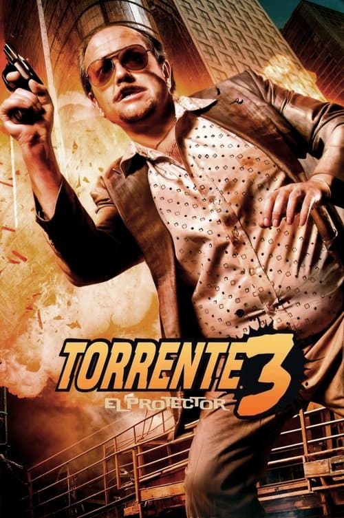 Torrente 3: El protector (2005) poster