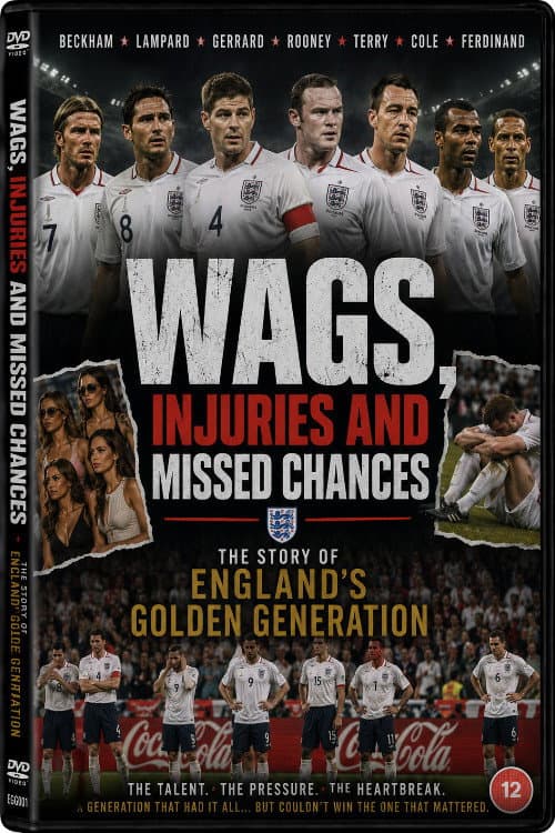 WAGS, injuries and missed chances ¦ The story of England's Golden Generation (2026) poster