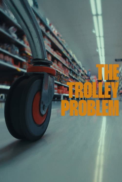 The Trolley Problem (2025) poster