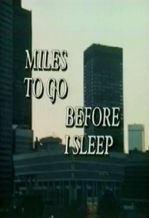 Miles To Go Before I Sleep (1975) poster