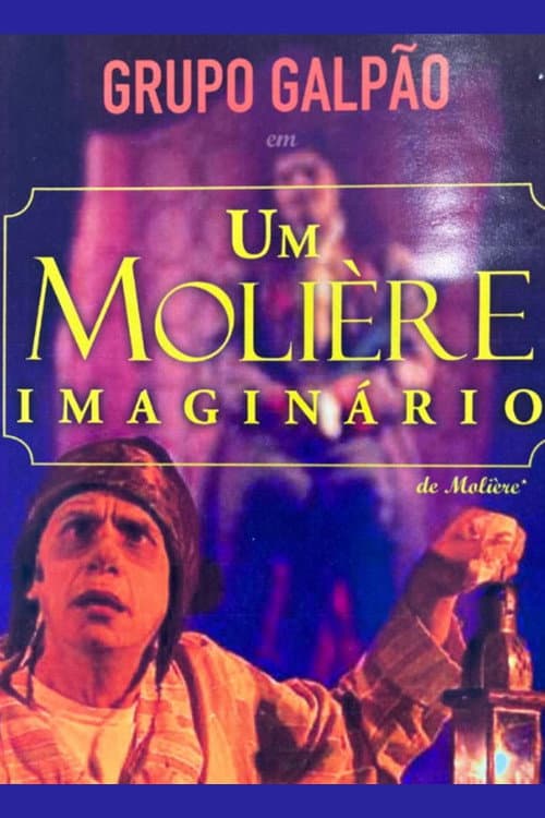Grupo Galpão: Um Molière imaginário (2008) poster
