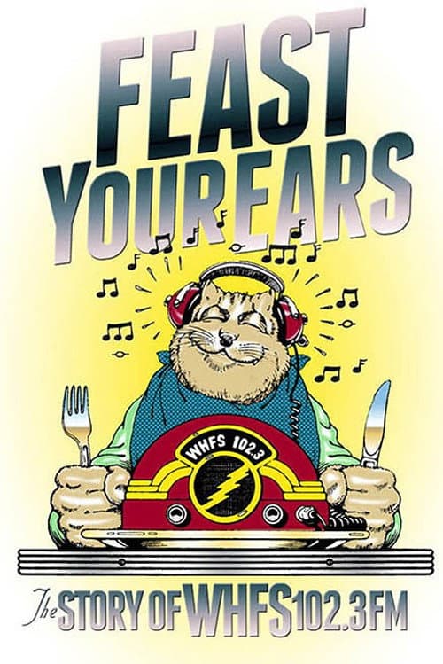 Feast Your Ears: The Story of WHFS 102.3 FM (2023) poster