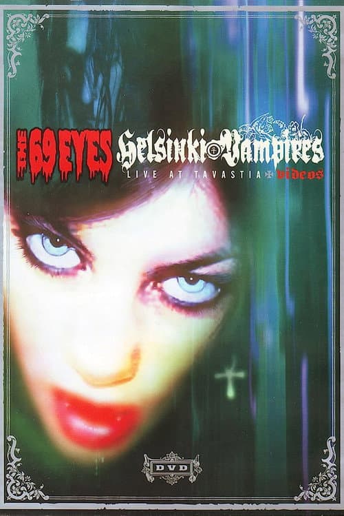 The 69 Eyes: Helsinki Vampires  - Live at Tavastia (2002) poster