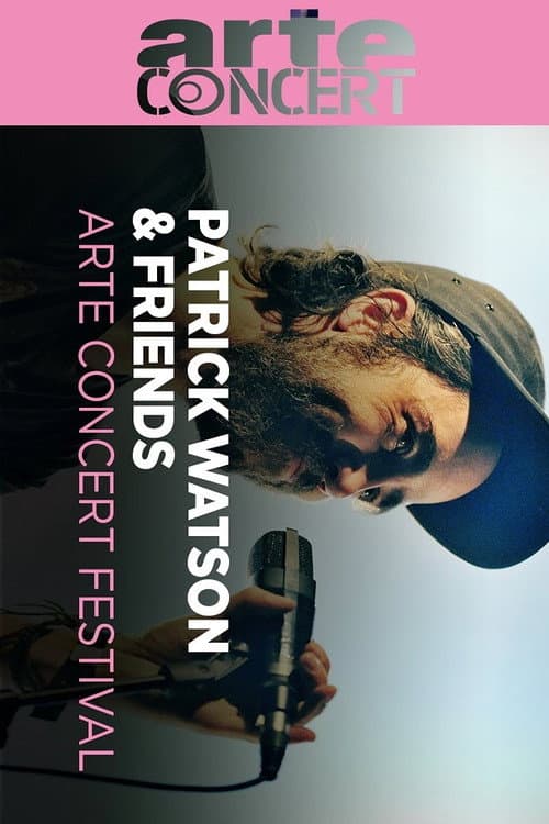 Patrick Watson & Friends ARTE Concert Festival 2016 (2016) poster