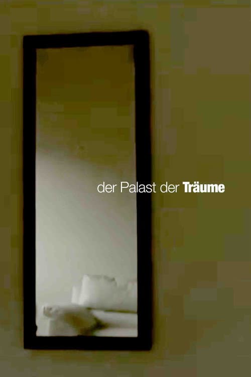 Der Palast der Träume (2019) poster