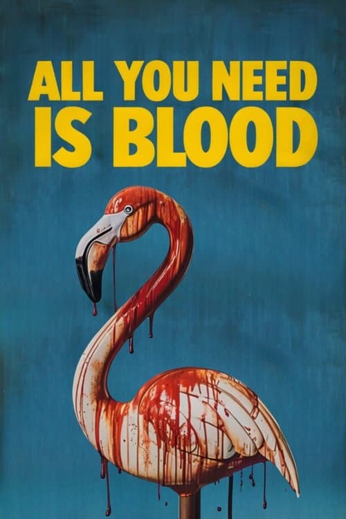 All You Need Is Blood (2023) poster