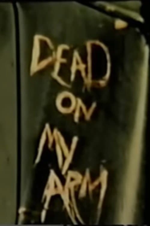 Dead On My Arm (1985) poster