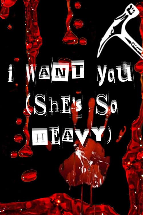 I Want You (She's So Heavy) (2025) poster