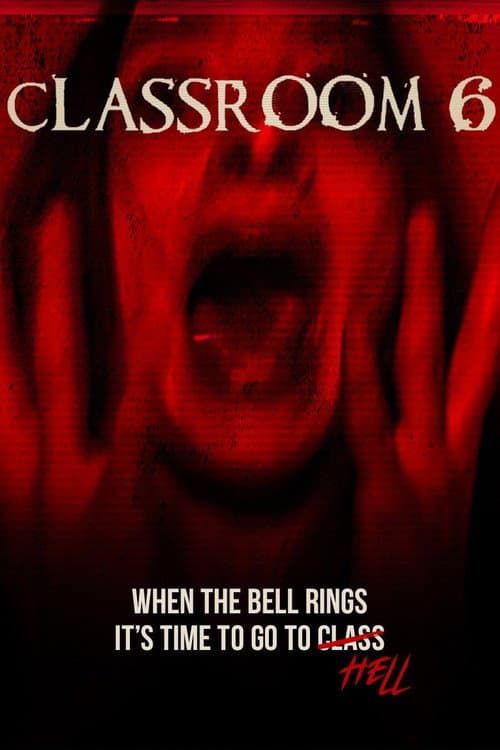 Classroom 6 (2015) poster