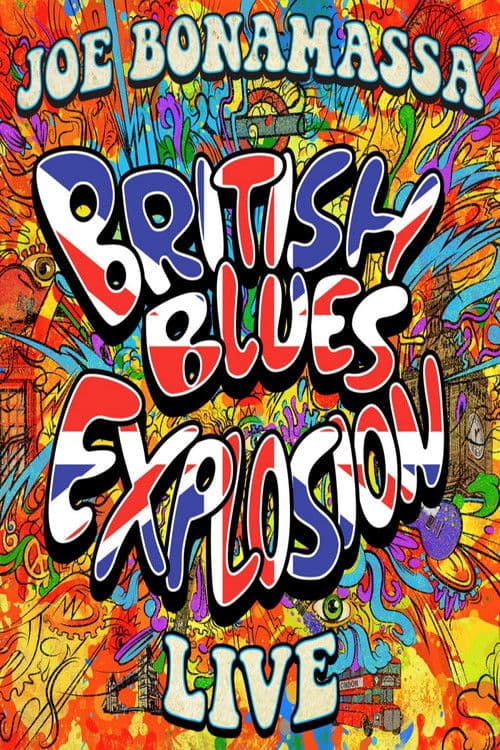 Joe Bonamassa: British Blues Explosion Live (2018) poster