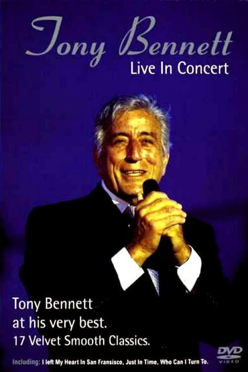 Tony Bennett: The Legendary Tony Bennett In Concert (2001) poster