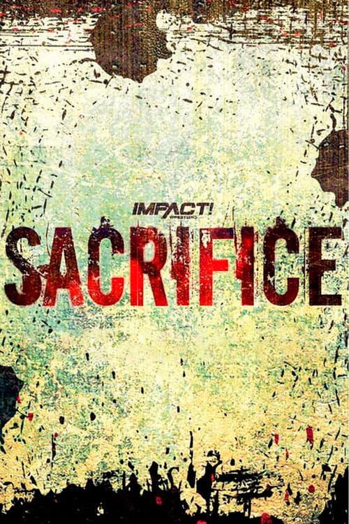 IMPACT Wrestling: Sacrifice 2023 (2023) poster