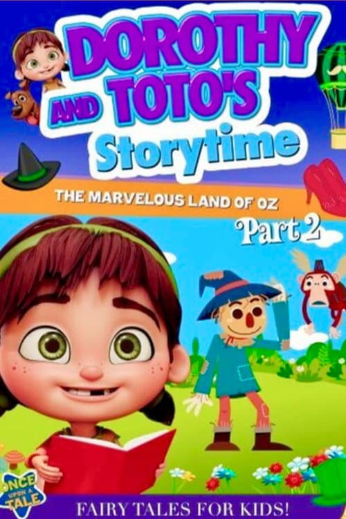 Dorothy and Toto's Storytime: The Marvelous Land of Oz Part 2 (2021) poster