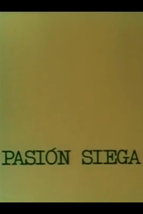 Pasión Siega (1979) poster