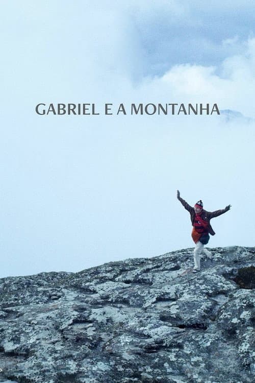 Gabriel e a Montanha (2017) poster