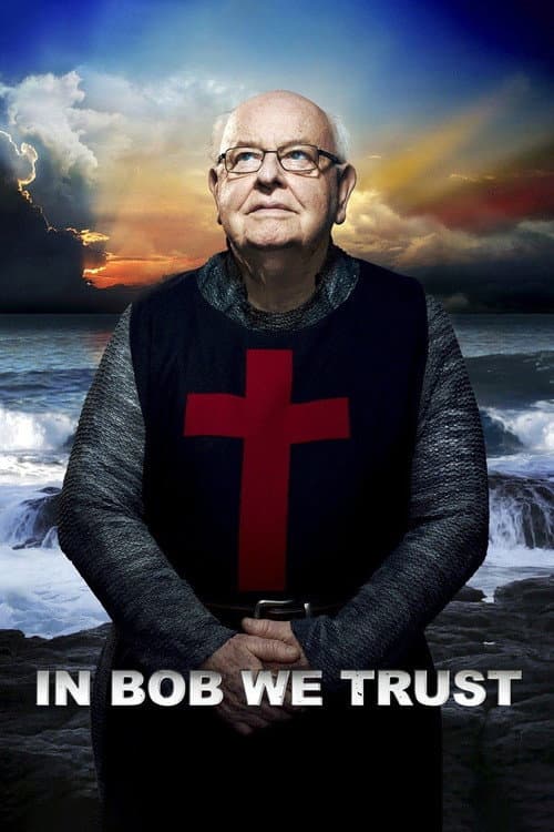 In Bob We Trust (2013) poster