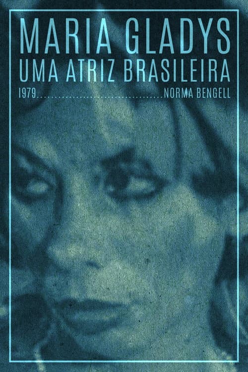 Maria Gladys, Uma Atriz Brasileira (1979) poster