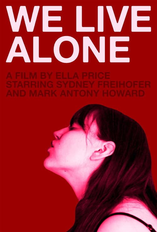 We Live Alone (2022) poster