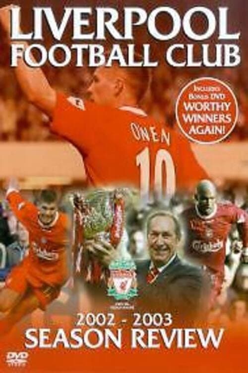 Liverpool F.C. - Official Season Review - 2002-03 (2003) poster