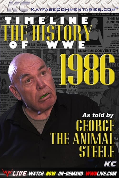 Timeline The History of WWE – 1986 – As Told By George Steele (2012) poster