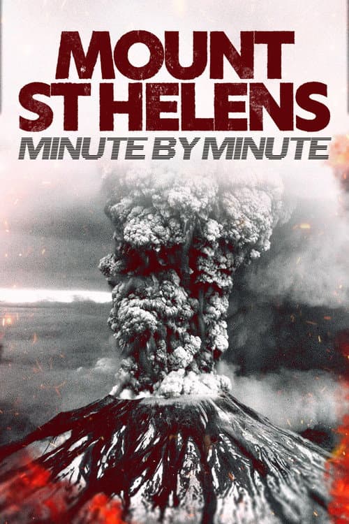 Mount St Helens: Minute by Minute (2025) poster