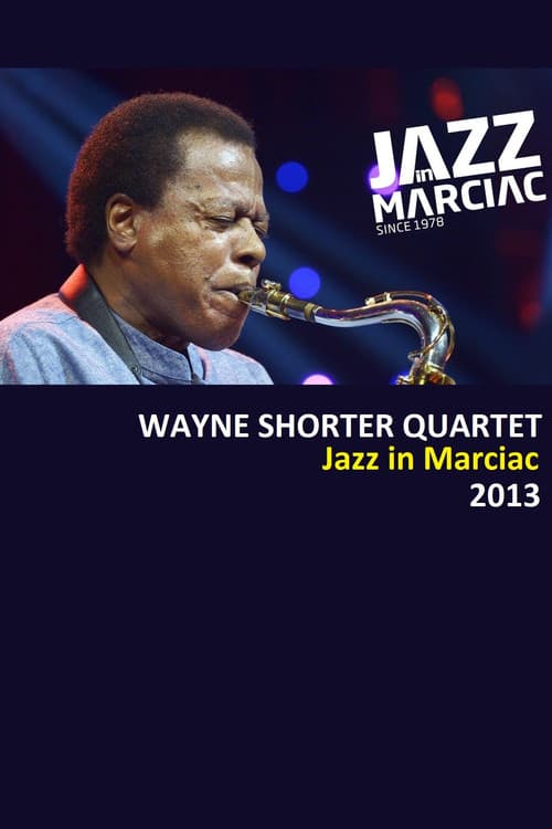Wayne Shorter Quartet - Jazz in Marciac () poster