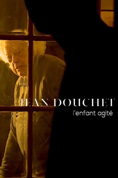 Jean Douchet, L'Enfant Agité (2017) poster