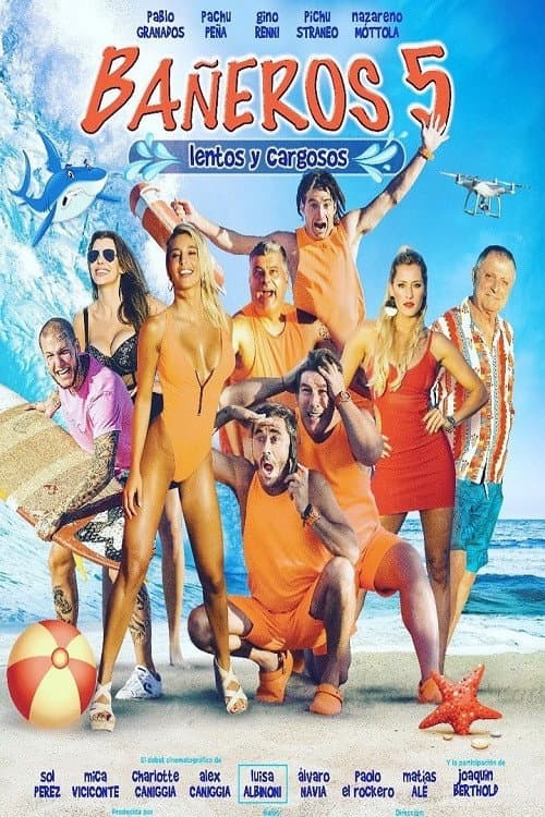 Bañeros 5: Lentos y cargosos (2018) poster