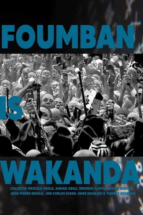 Foumban is Wakanda (2024) poster