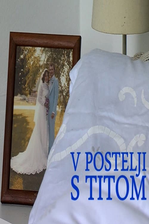 V postelji s Titom (2015) poster