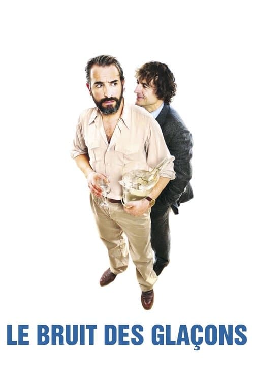 Le Bruit des glaçons (2010) poster