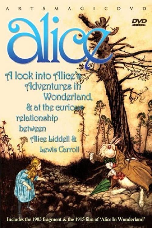Alice: A Look into Alice's Adventures in Wonderland and at the Curious Relationship Between Alice Liddell and Lewis Carroll (2010) poster