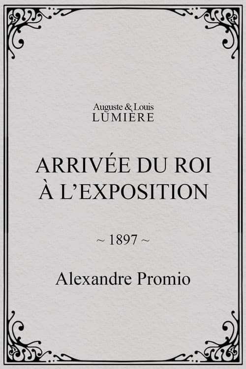 Arrivée du roi à l’exposition (1897) poster