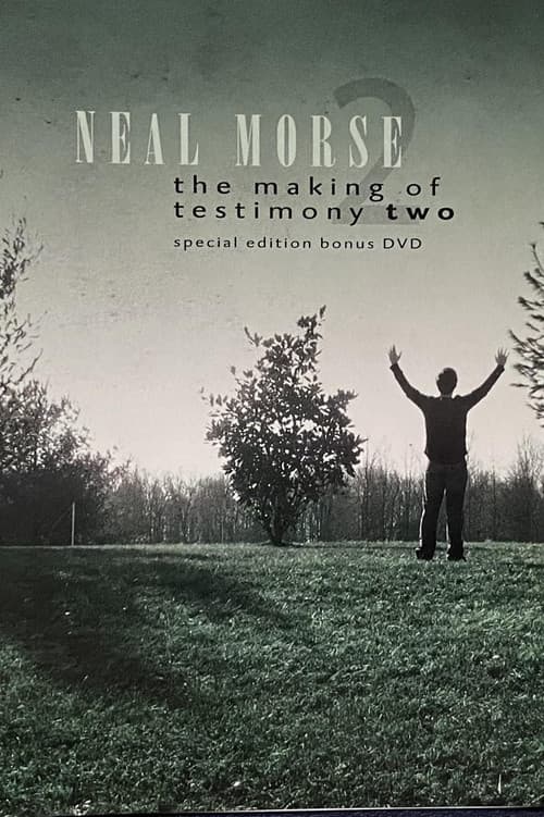 Neal Morse: The Making of Testimony Two (2011) poster