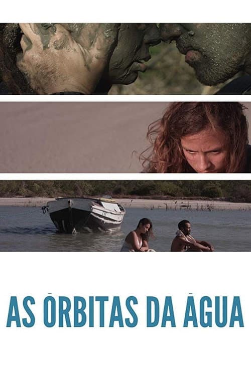 As Órbitas da Água (Versão Líquida) (2020) poster