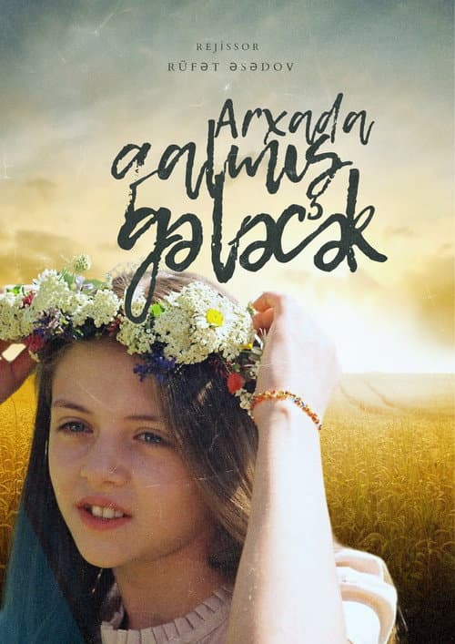 Arxada Qalmış Gələcək (2004) poster