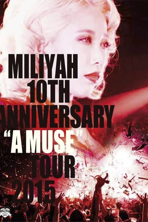 10th Anniversary "A MUSE" Tour 2015 (2016) poster