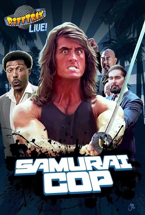 Rifftrax Live: Samurai Cop (2017) poster