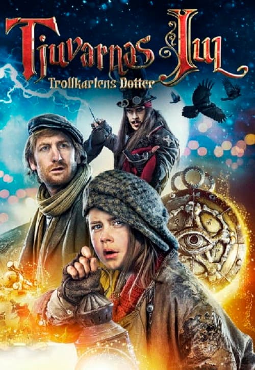 Tjuvarnas jul: Trollkarlens dotter (2014) poster