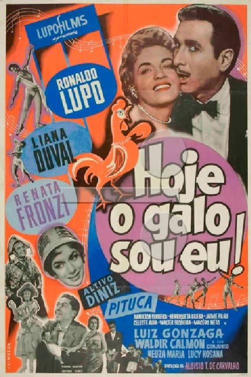 Hoje o Galo Sou Eu! (1957) poster