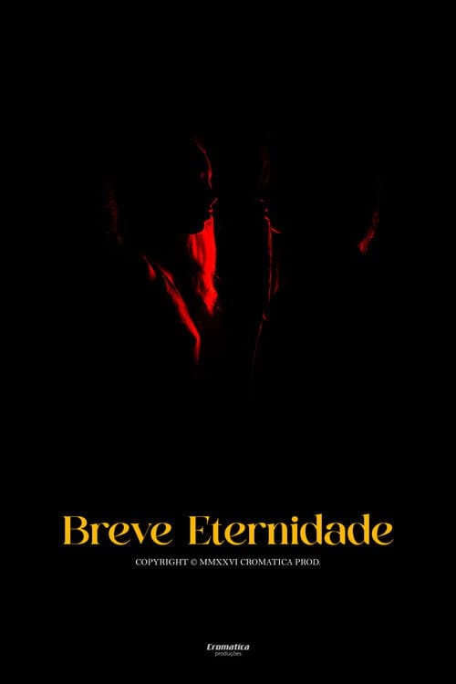 Breve Eternidade (2026) poster