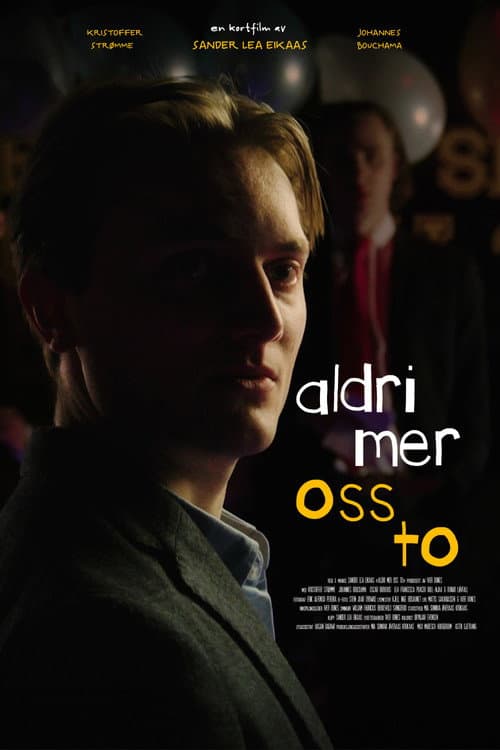Aldri Mer Oss To (2024) poster