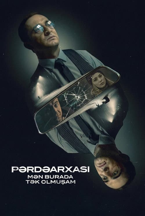 Pərdəarxası: Mən Burada Tək Olmuşam (2023) poster