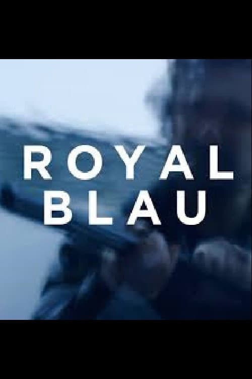 Royalblau (2018) poster