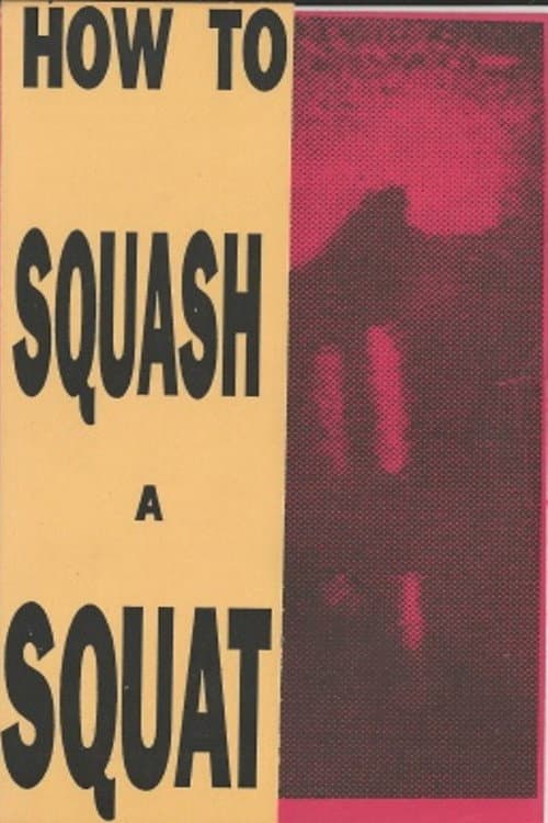 How to Squash a Squat (1989) poster