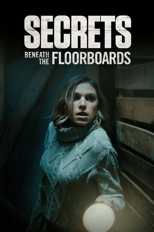 Secrets Beneath the Floorboards (2023) poster